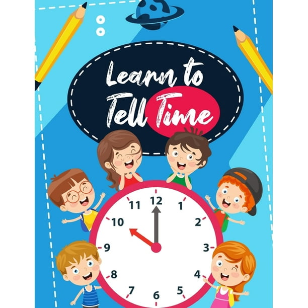 Learn to Tell Time telling time workbook clock books for children