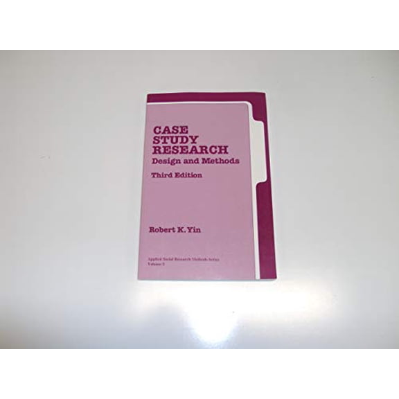 Pre-Owned Case Study Research: Design and Methods, 3rd Edition (Applied Social Research Methods, Vol. 5), 9780761925538, 0761925538, Paperback, 3rd edition