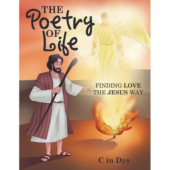 The Poetry of Life: Finding Love the Jesus Way, (Paperback)