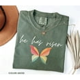 thumbnail image 3 of Comfort Colors Christian Shirt – Jesus Has Risen, He Has Risen Easter T-Shirt, 3 of 8