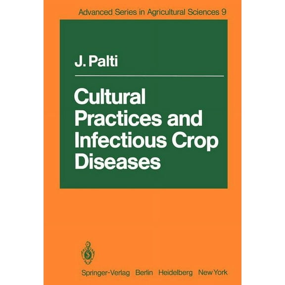 Advanced Agricultural Sciences Cultural Practices and Infectious Crop Diseases, Book 9, (Paperback)