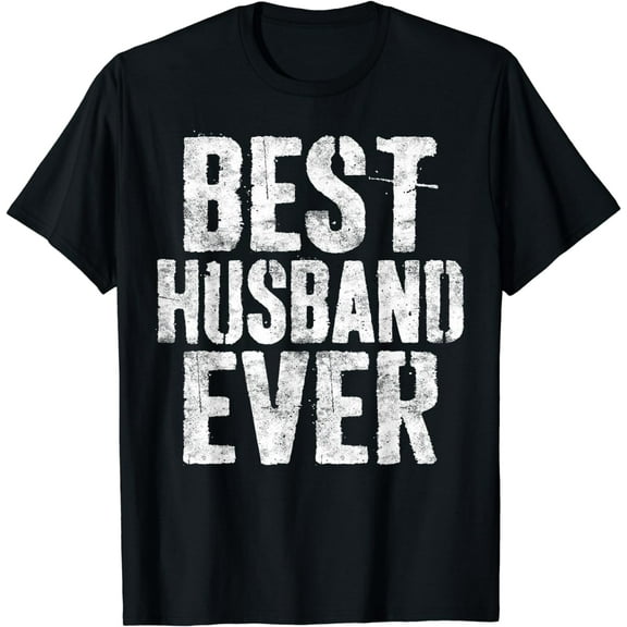 Best Husband Ever T-Shirt Married Man Shirt T-Shirt