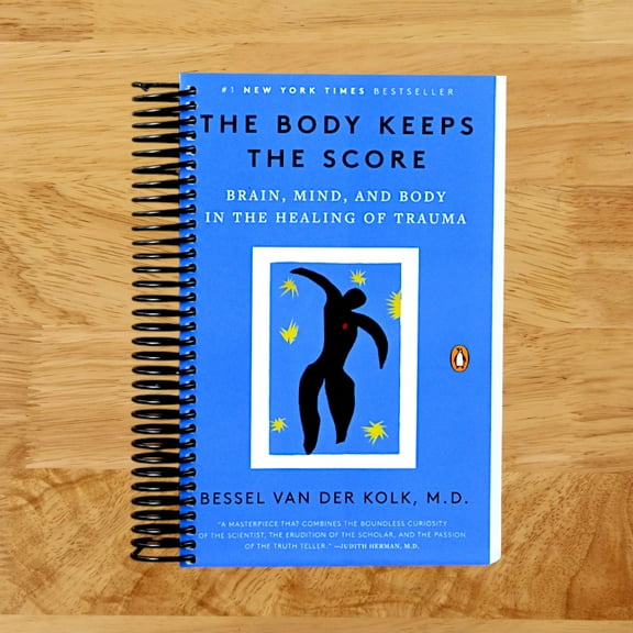 Bessel van der Kolk: The Body Keeps the Score: Brain, Mind, and Body in the Healing of Trauma (Spiral Bound)