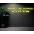 thumbnail image 2 of Find Happiness w Ice Cream Neon Sign, Ice Cream Parlor Décor, 2 of 4