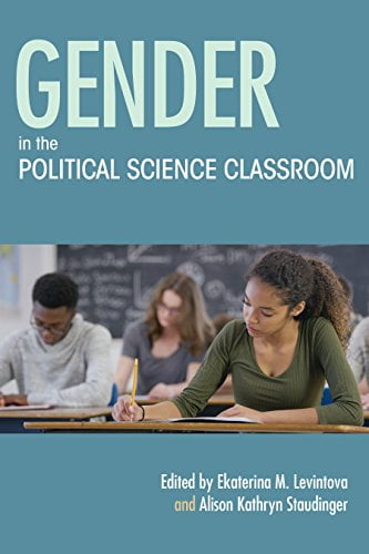 Scholarship of Teaching and Learning Gender in the Political Science Classroom, (Paperback)