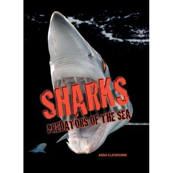 Pre-Owned Sharks: Predators of the Sea (Paperback) 1770857397 9781770857391