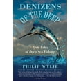 thumbnail image 2 of Denizens of the Deep : True Tales of Deep Sea Fishing (Paperback), 2 of 2