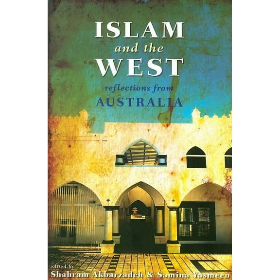 Islam and the West: Reflections From Australia, (Paperback)