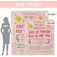 thumbnail image 6 of Amhlg Sister Birthday Gifts, Sister Gifts Blanket, Sisters Gift from Sis, Gift for Sisters on Mothers Day, Christmas, to My Sis Blanket, 80" x 60", 6 of 6
