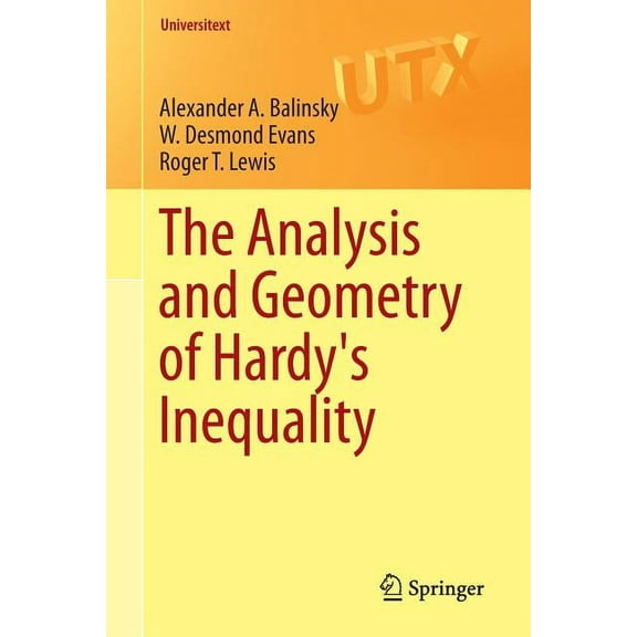 Universitext The Analysis and Geometry of Hardy's Inequality, (Paperback)