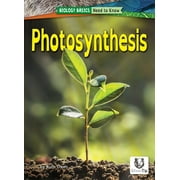Biology Basics: Need to Know: Photosynthesis (Paperback)