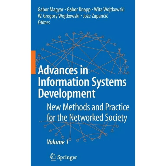 Advances in Information Systems Development: New Methods and Practice for the Networked Society Volume 1, (Hardcover)