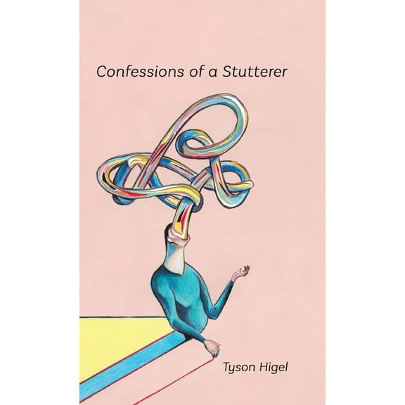 Confessions of a Stutterer, (Hardcover)