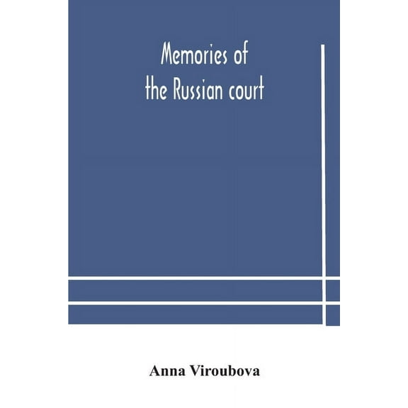 Memories Of The Russian Court, (Paperback)