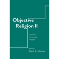 thumbnail image 1 of Pre-Owned Objective Religion: Problems, Prosociality, Progress, (Hardcover), 1 of 1