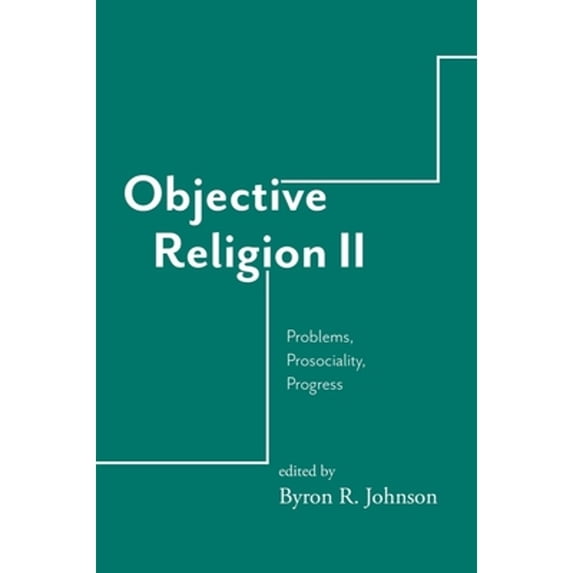 Pre-Owned Objective Religion: Problems, Prosociality, Progress, (Hardcover)