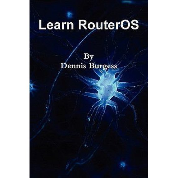 Pre-Owned Learn RouterOS (Paperback) 055709271X 9780557092710