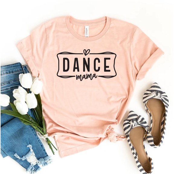 Dance Mama T-shirt Lover Shirt Tee Mothers Day Top Mom Life Gift Daughter Dancer Mommy Sports Giftdance T-shirt For Recital