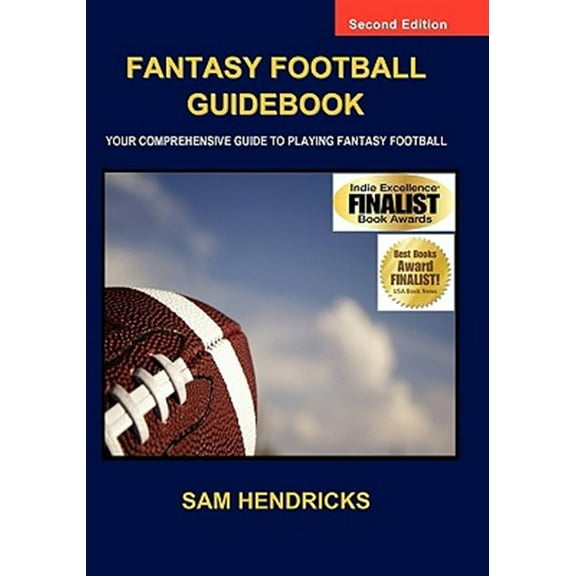 Fantasy Football Guidebook: Your Comprehensive Guide to Playing Fantasy Football (2nd Edition) (Other)