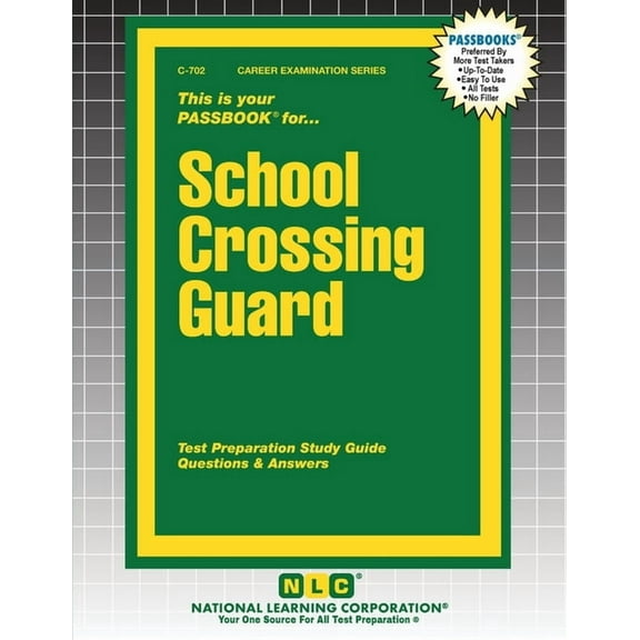 Career Examination School Crossing Guard, Book 702, (Paperback)