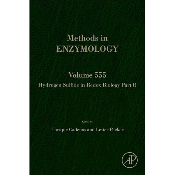 Methods in Enzymology Hydrogen Sulfide in Redox Biology Part B: Volume 555, Book 555, (Hardcover)