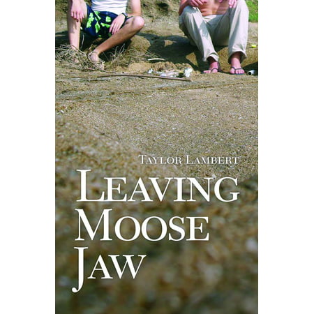 Leaving Moose Jaw - eBook