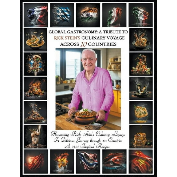 "Global Gastronomy: A Tribute to Rick Stein's Culinary Voyage Across 10 Countries", (Paperback)
