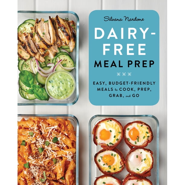 dairy-free-meal-prep-easy-budget-friendly-meals-to-cook-prep-grab