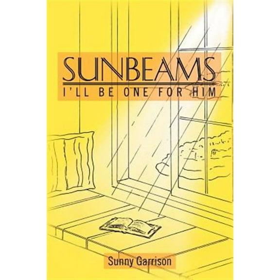Sunbeams : I'll Be One for Him