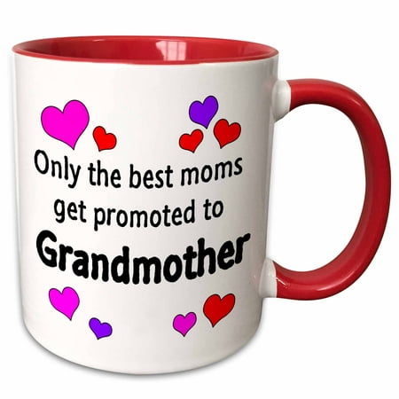 3dRose Only the best moms get promoted to grandmother. - Two Tone Red Mug, (Only The Best Moms Get Promoted To Nana)