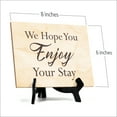 thumbnail image 4 of 'We Hope You Enjoy Your Stay' Table Sign with Easel Stand, 6" x 8", 4 of 4