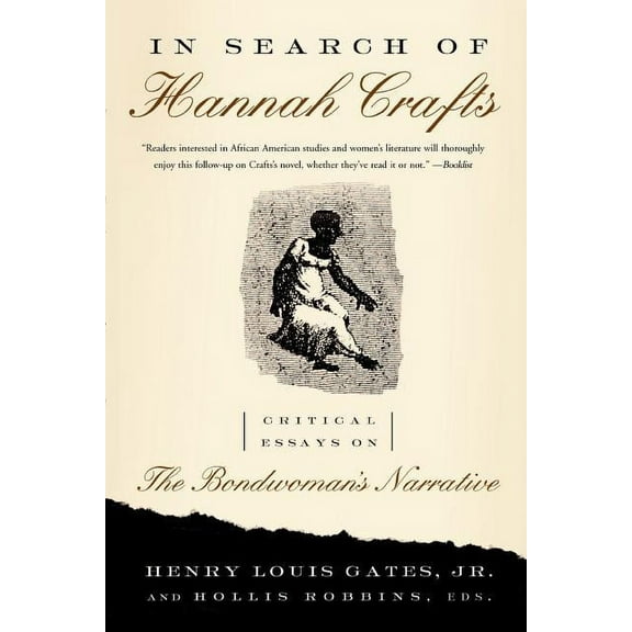 In Search of Hannah Crafts: Critical Essays on the Bondwoman's Narrative, (Paperback)