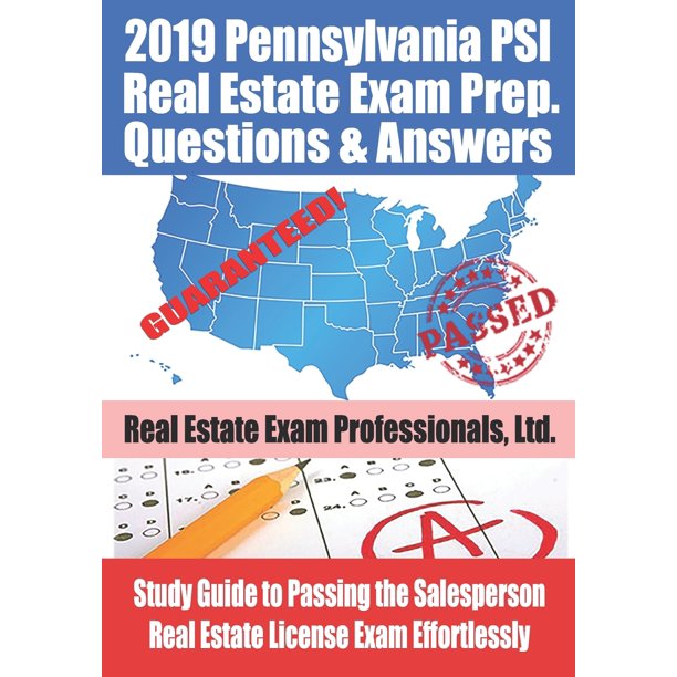 2019 Pennsylvania PSI Real Estate Exam Prep Questions and Answers