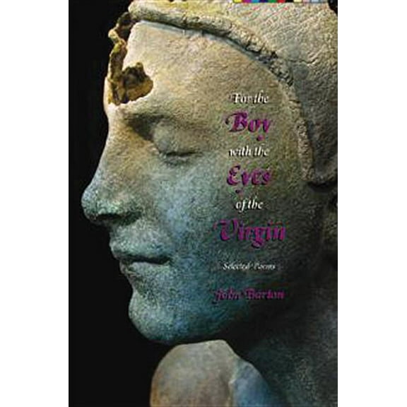 For the Boy with the Eyes of the Virgin: Selected Poems (Paperback)