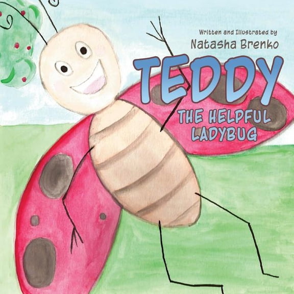 Teddy the Helpful Ladybug, (Paperback)