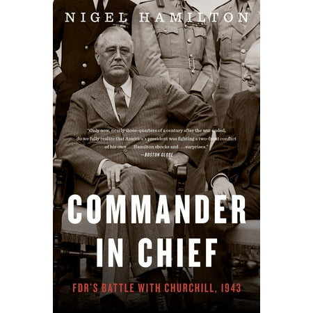 Commander in Chief : FDR's Battle with Churchill, (Best Commander In Chief)