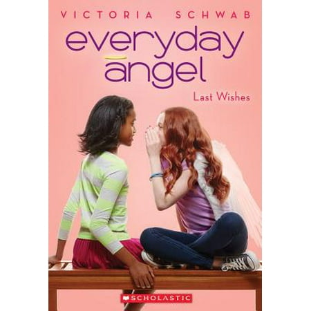 Everyday Angel #3: Last Wishes