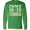 thumbnail image 3 of Inktastic Juneteenth Since 6-19-1865 Long Sleeve T-Shirt, 3 of 5