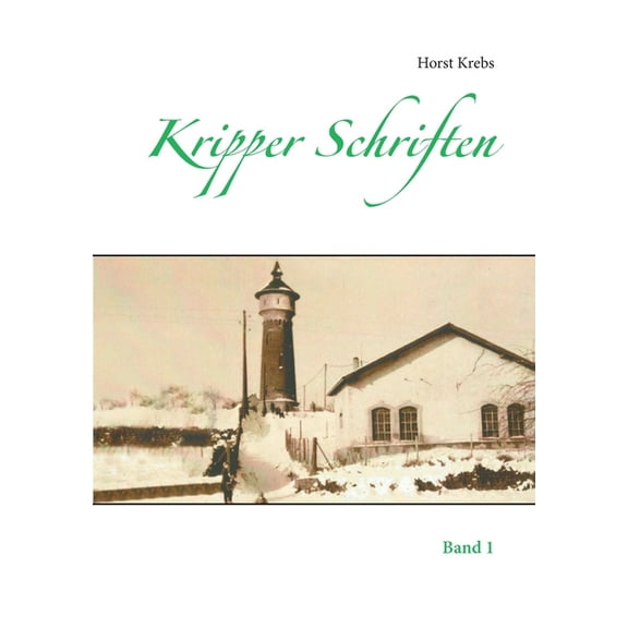 Kripper Schriften: Band 1, (Paperback)