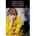 thumbnail image 1 of Libro Hasta La Locura, Hasta La Muerte Tapa Blanda, Autor Kirsten Thorup, Editorial Sexto Piso, 1 of 2