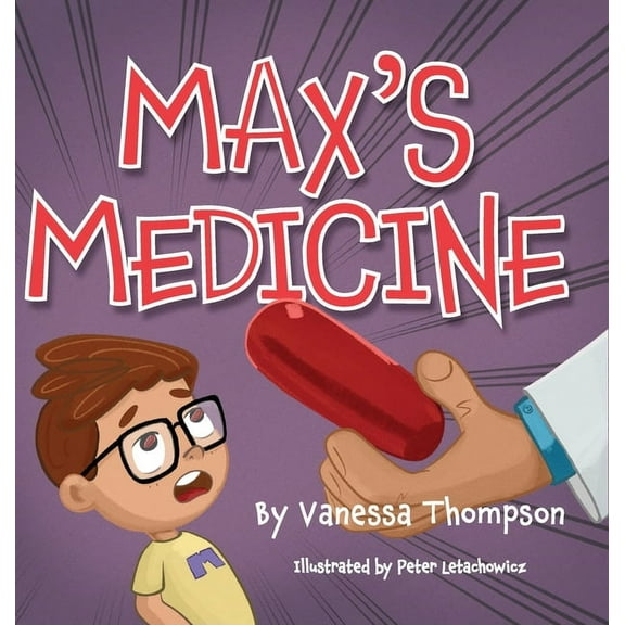 Max's Medicine, (Hardcover)