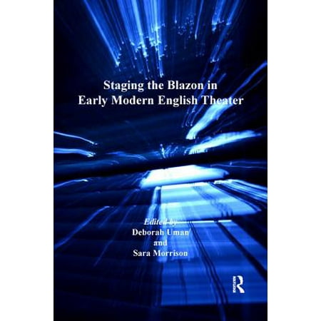 Staging the Blazon in Early Modern English Theater - eBook