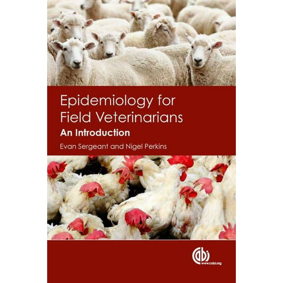 Epidemiology for Field Veterinarians: An Introduction, (Paperback)