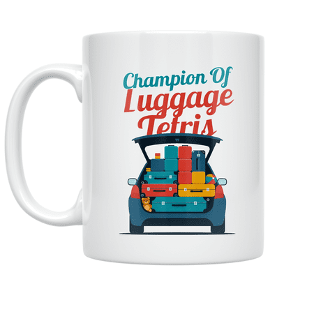 Champion Of Luggage Tetris – Family Travel Enthusiast – 11 oz Ceramic Coffee Mug