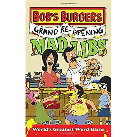 Bob's Burgers Grand Re-Opening Mad Libs : World's Greatest Word Game 9781524787349 Used / Pre-owned
