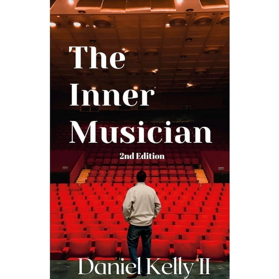 The Inner Musician (2nd Edition), (Paperback)