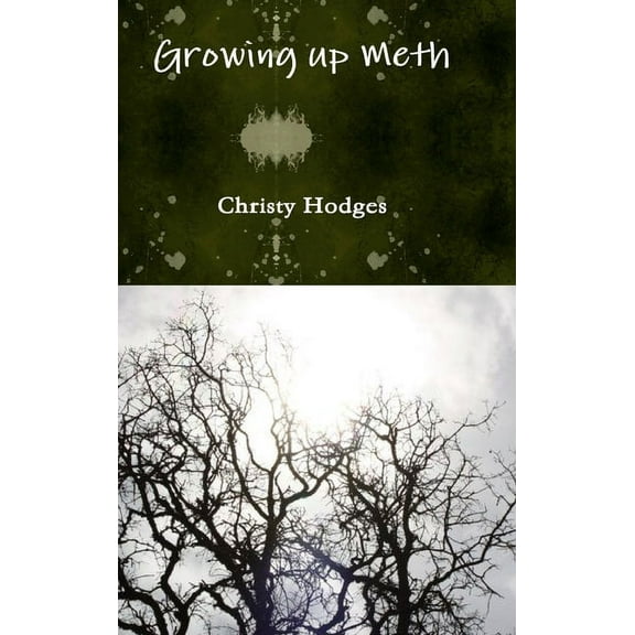 Growing up Meth, (Hardcover)