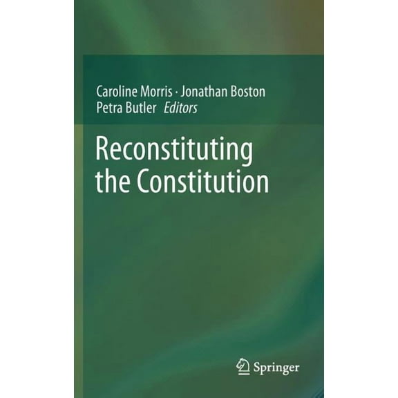 Reconstituting the Constitution, (Hardcover)