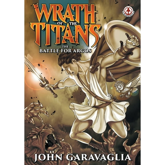 Wrath of the Titans: The Battle for Argos, (Paperback)
