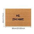thumbnail image 3 of Hi, I'm A Doormat Funny Welcome Mat, Non-Slip Entrance Rugs for Front Door, Decoration Doormat for Indoor Outdoor Use, Door Mats, Home Decor, 15.7x23.6 Inch, 3 of 6